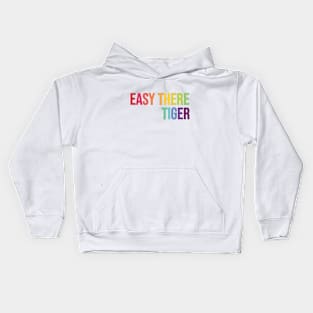 Easy There Tiger Kids Hoodie